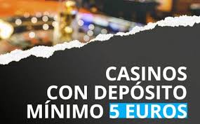 Scopri i Migliori Casino con Minimo Deposito di 5 Euro 819184816