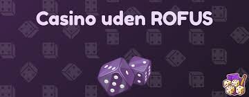 Top Casinoer uden ROFUS Din Guide til Spil uden Begrænsninger