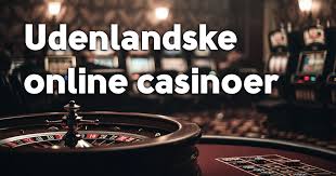 Udenlandske Casino Sider En Guide til Spil og Bonusser Udenlandske Casino Sider En Guide til Spil og Bonusser