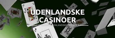 Udenlandske Casino Sider En Guide til Spil og Bonusser Udenlandske Casino Sider En Guide til Spil og Bonusser